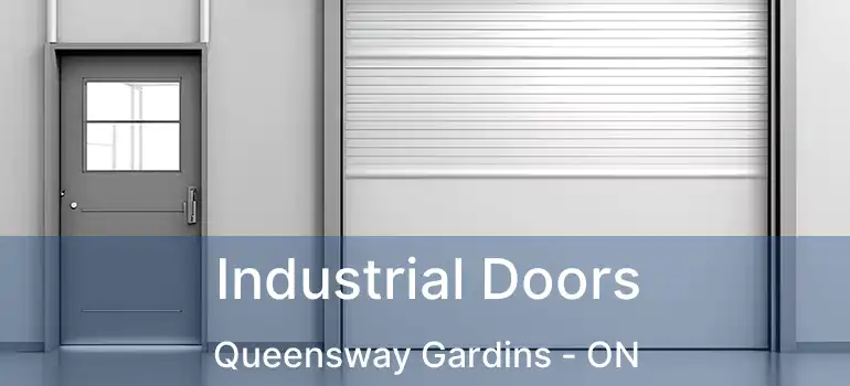  Industrial Doors Queensway Gardins - ON