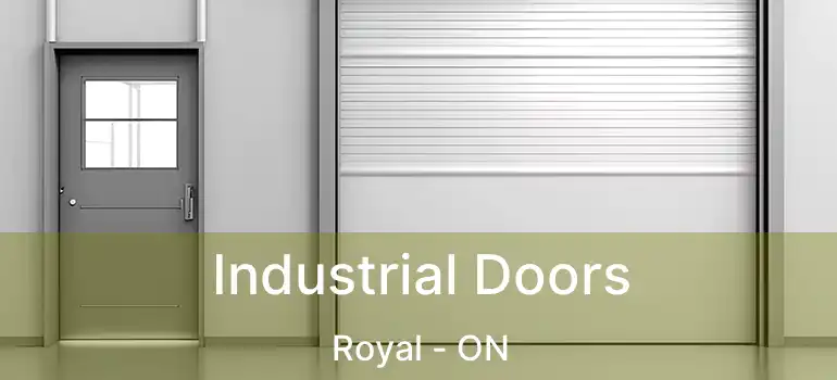  Industrial Doors Royal - ON