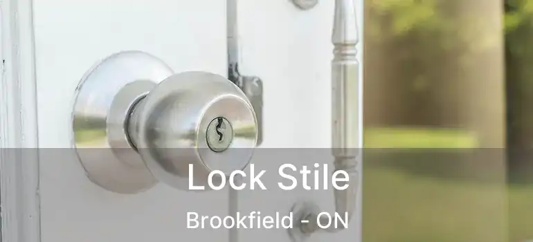  Lock Stile Brookfield - ON