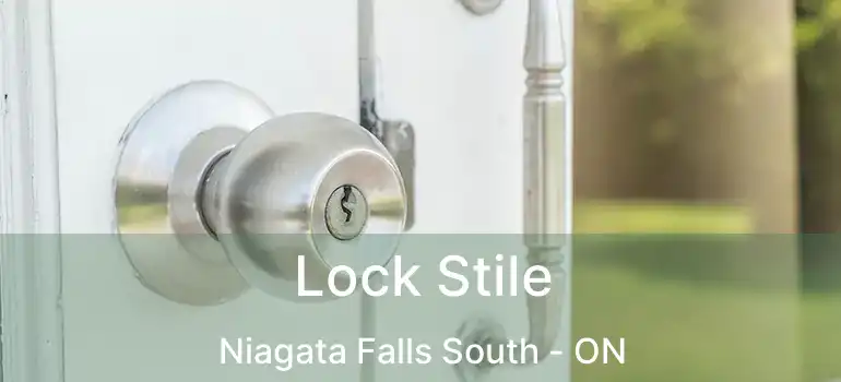  Lock Stile Niagata Falls South - ON