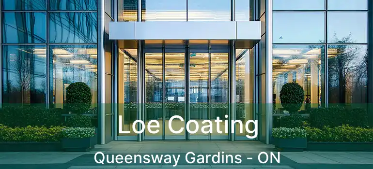  Loe Coating Queensway Gardins - ON