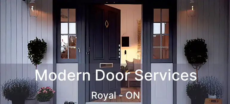  Modern Door Services Royal - ON