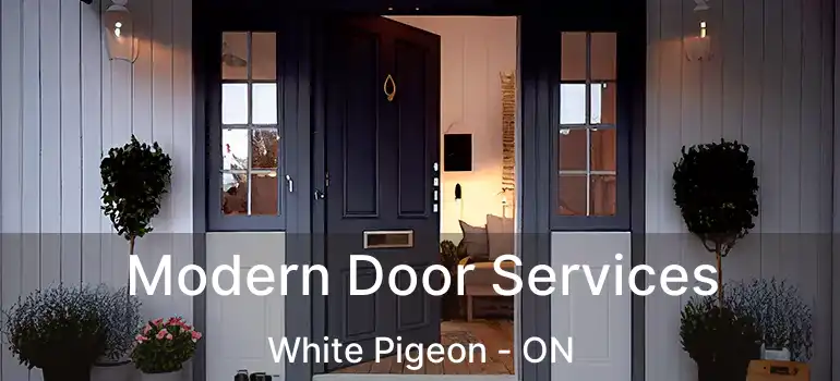  Modern Door Services White Pigeon - ON