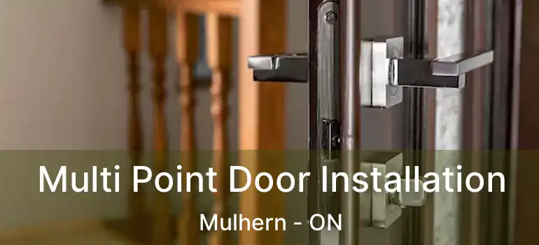  Multi Point Door Installation Mulhern - ON