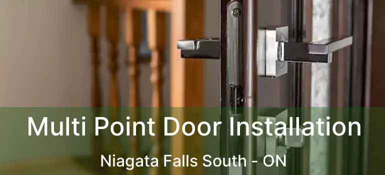  Multi Point Door Installation Niagata Falls South - ON