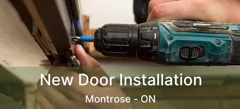  New Door Installation Montrose - ON