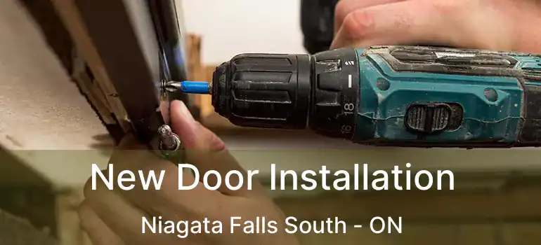  New Door Installation Niagata Falls South - ON