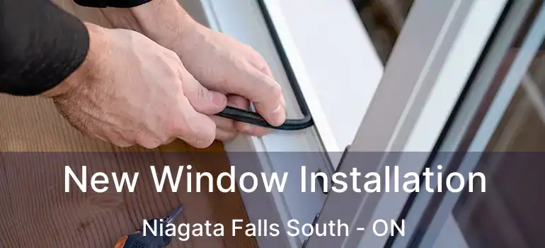  New Window Installation Niagata Falls South - ON