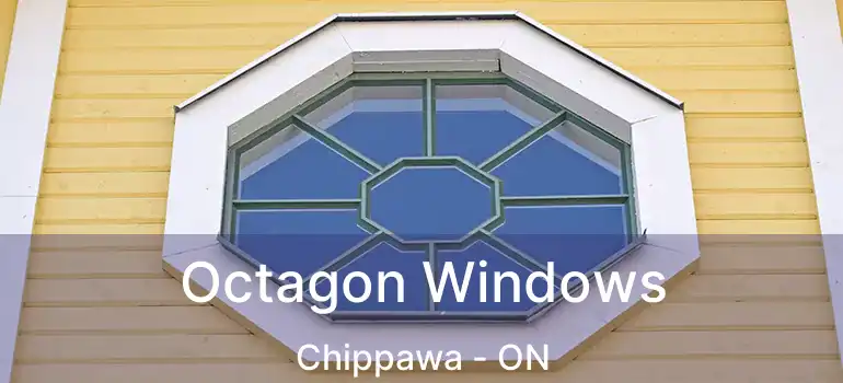 Octagon Windows Chippawa - ON