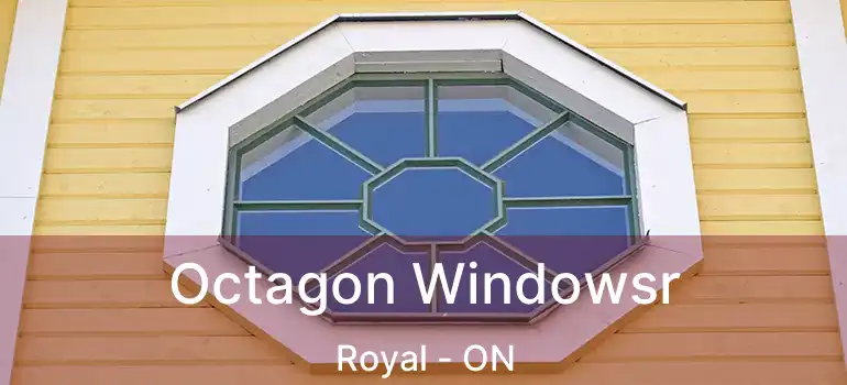  Octagon Windowsr Royal - ON