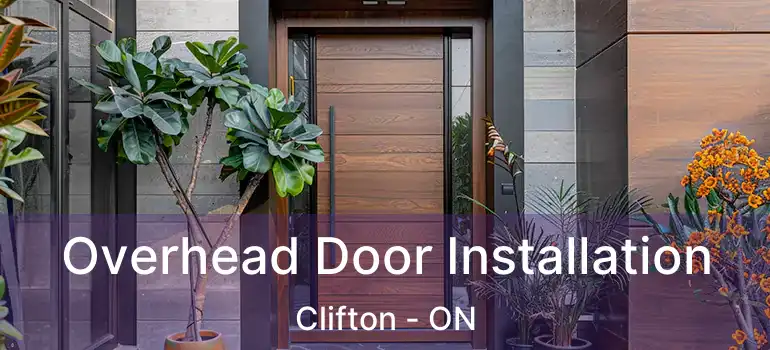  Overhead Door Installation Clifton - ON