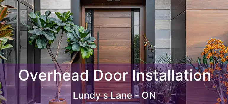  Overhead Door Installation Lundy s Lane - ON