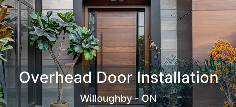  Overhead Door Installation Willoughby - ON