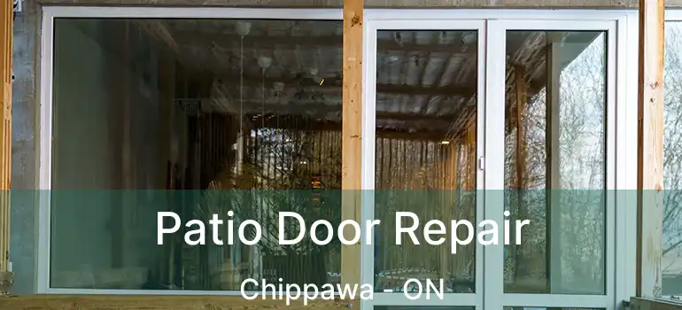  Patio Door Repair Chippawa - ON