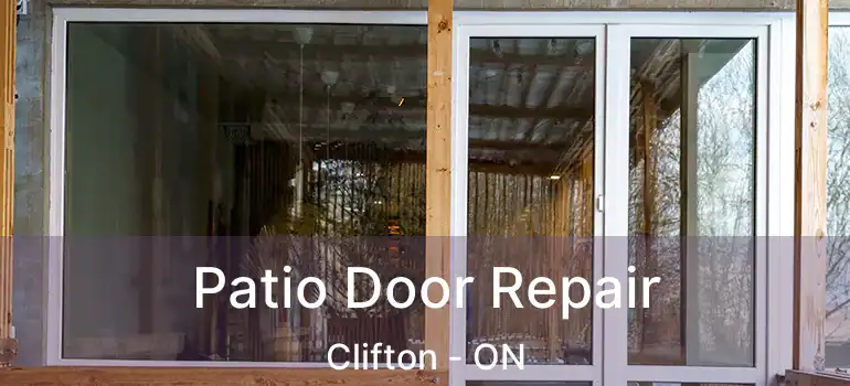  Patio Door Repair Clifton - ON