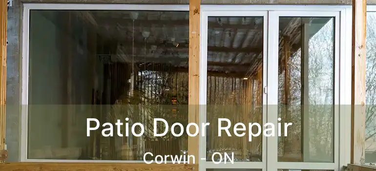  Patio Door Repair Corwin - ON