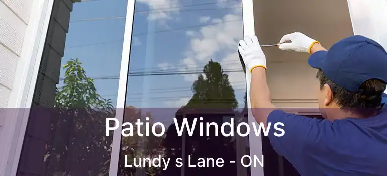  Patio Windows Lundy s Lane - ON