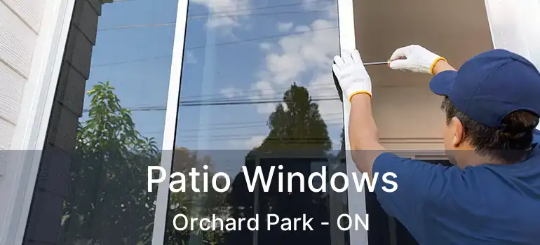  Patio Windows Orchard Park - ON