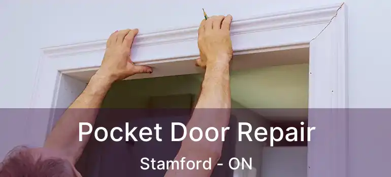  Pocket Door Repair Stamford - ON