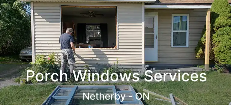  Porch Windows Services Netherby - ON