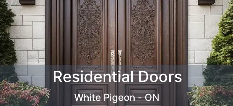  Residential Doors White Pigeon - ON