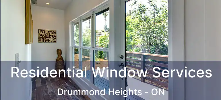  Residential Window Services Drummond Heights - ON