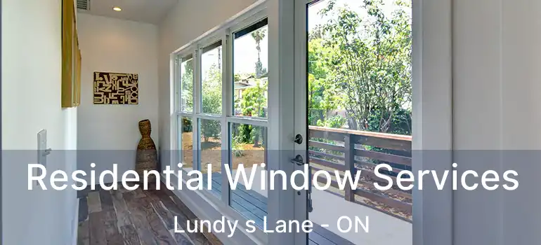  Residential Window Services Lundy s Lane - ON