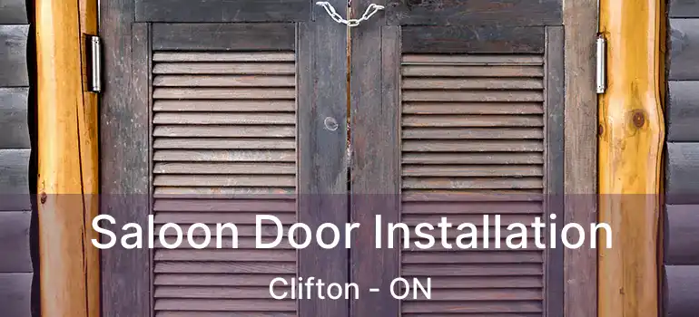  Saloon Door Installation Clifton - ON