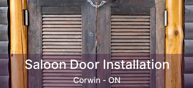  Saloon Door Installation Corwin - ON