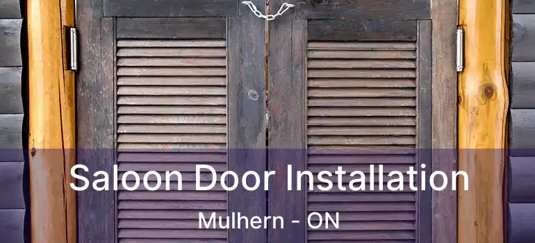  Saloon Door Installation Mulhern - ON