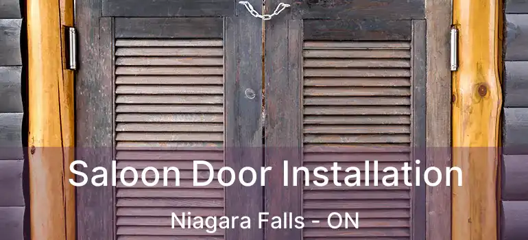  Saloon Door Installation Niagara Falls - ON