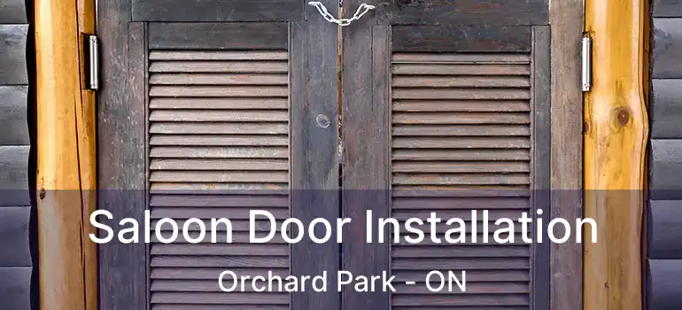  Saloon Door Installation Orchard Park - ON