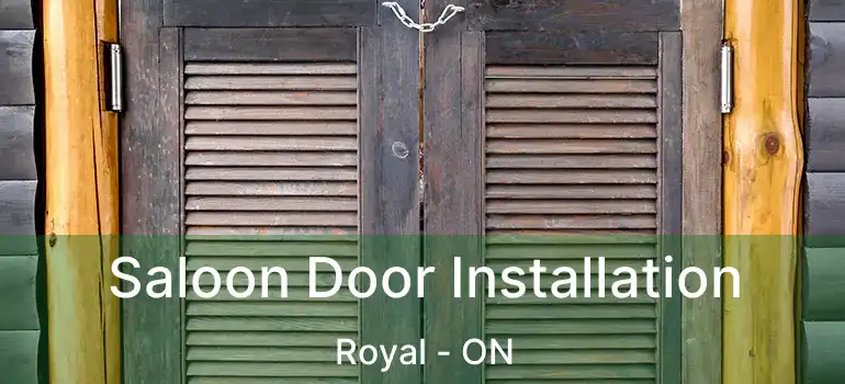  Saloon Door Installation Royal - ON