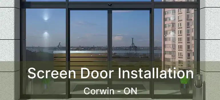  Screen Door Installation Corwin - ON