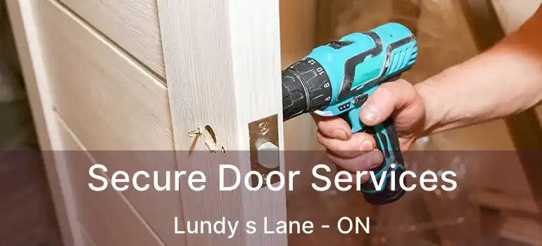  Secure Door Services Lundy s Lane - ON