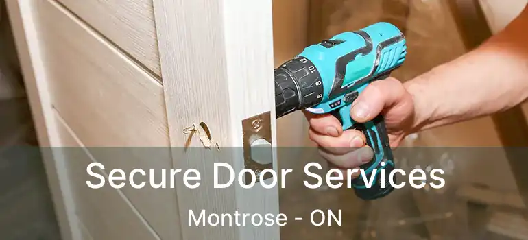  Secure Door Services Montrose - ON