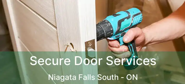  Secure Door Services Niagata Falls South - ON