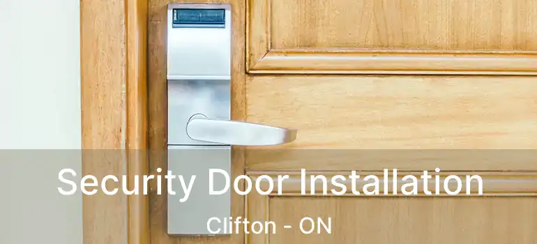  Security Door Installation Clifton - ON