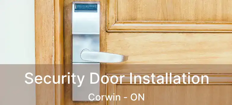  Security Door Installation Corwin - ON