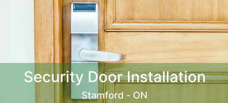  Security Door Installation Stamford - ON