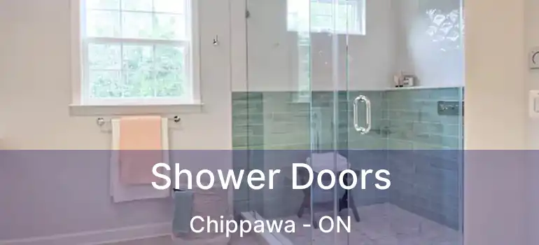  Shower Doors Chippawa - ON