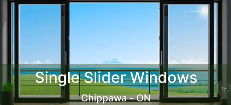  Single Slider Windows Chippawa - ON