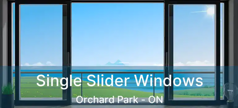  Single Slider Windows Orchard Park - ON