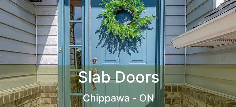  Slab Doors Chippawa - ON