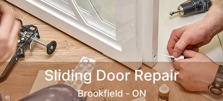  Sliding Door Repair Brookfield - ON