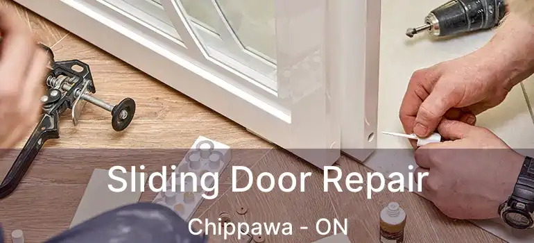  Sliding Door Repair Chippawa - ON