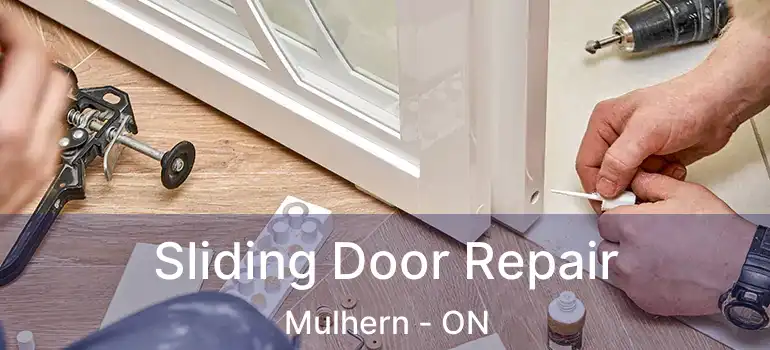  Sliding Door Repair Mulhern - ON