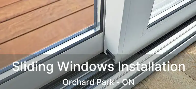  Sliding Windows Installation Orchard Park - ON