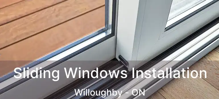  Sliding Windows Installation Willoughby - ON