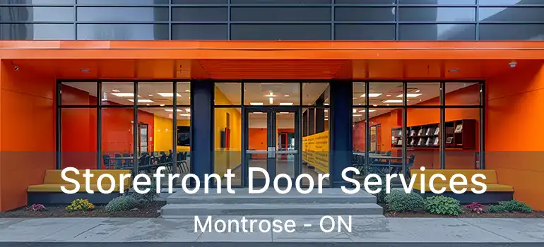  Storefront Door Services Montrose - ON